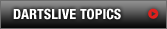 DARTSLIVE TOPICS