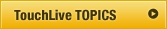 TouchLive Topics